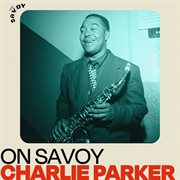 On savoy: charlie parker cover image