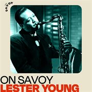 On savoy: lester young cover image