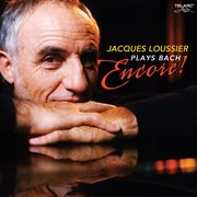 Jacques loussier plays bach: encore! : Encore! cover image