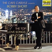 You're the top: the love songs of cole porter : The Love Songs Of Cole Porter cover image