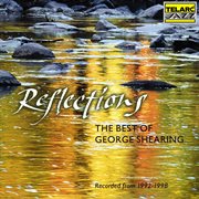 Reflections: the best of george shearing : The Best Of George Shearing cover image