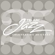 Telarc jazz: celebrating 25 years : Celebrating 25 Years cover image