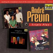 Triple play: andré previn : André Previn cover image