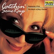 Catchin' some rays: the music of ray charles : The Music Of Ray Charles cover image