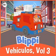 Blippi vehículos, vol. 3 cover image
