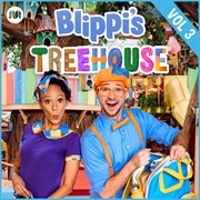 Blippi's Treehouse, Vol.3