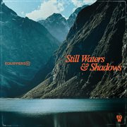 Still waters & shadows cover image