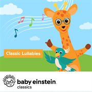 Classic lullabies: baby einstein classics cover image