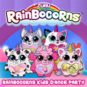 Rainbocorns kids dance party cover image