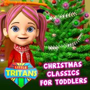 Christmas classics for toddlers cover image