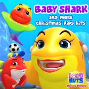 Baby shark and more christmas kids hits cover image