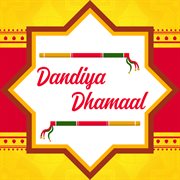 Dandiya dhamaal cover image