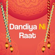 Dandiya ni raat cover image