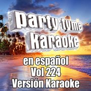 Party tyme 224 [spanish karaoke versions] : en espanol cover image