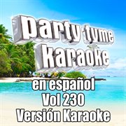 Party tyme 230 [spanish karaoke versions] : en espanol cover image