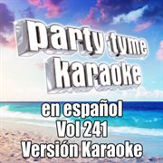 Party tyme 241 [spanish karaoke versions] : en espanol cover image
