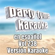 Party tyme 238 [spanish karaoke versions] : en espanol cover image