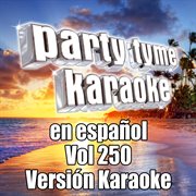 Party tyme 250 [spanish karaoke versions] cover image