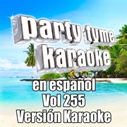 Party tyme 255 [spanish karaoke versions] cover image