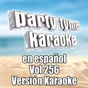 Party tyme 256 [spanish karaoke versions] cover image
