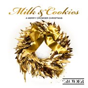 Milk &amp; Cookies: A Merry Crowder Christmas