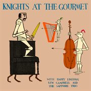 Knights at the Gourmet cover image