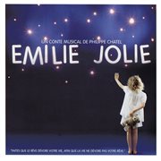 Émilie jolie - un conte musical de philippe chatel : Un conte musical de Philippe Chatel cover image