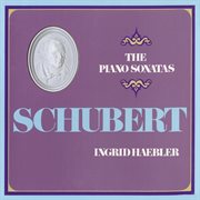Schubert: the piano sonatas : The Piano Sonatas cover image