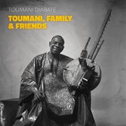 Toumani, family & friends cover image