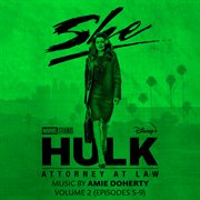 She-hulk: attorney at law - vol. 2 (episodes 5-9) [original soundtrack] cover image