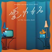 Majiko oneman live 2022 "愛わかる" at the garden hall cover image
