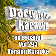 Party tyme 293 [spanish karaoke versions] cover image