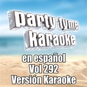 Party tyme 292 [spanish karaoke versions] cover image