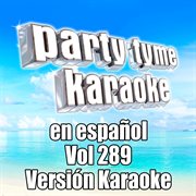 Party tyme 289 [spanish karaoke versions] cover image