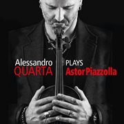 Alessandro quarta plays astor piazzolla cover image