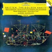Britten: friday afternoons; holiday diary; the ballad of little musgrave and lady barnard; the go... : Friday Afternoons; Holiday Diary; The Ballad of Little Musgrave and Lady Barnard; The Go cover image