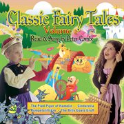 Classic fairy tales - read and sung by peter combe - volume 2 cover image