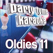 Party tyme - oldies 11 [karaoke versions] : Oldies 11 [Karaoke Versions] cover image