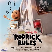 Diary of a wimpy kid: rodrick rules [original soundtrack]. Rodrick Rules cover image
