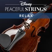 Disney peaceful strings: relax. Relax cover image