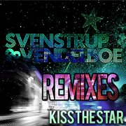 Kiss the star [remixes] cover image
