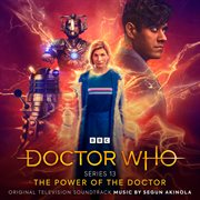 Doctor who series 13 - the power of the doctor [original television soundtrack] : The Power Of The Doctor [Original Television Soundtrack] cover image