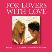 For Lovers With Love cover image