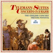 Telemann: concerto in d major & suiten : Concerto in D Major & Suiten cover image