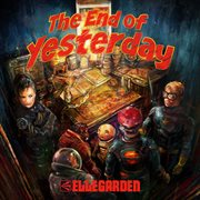 The end of yesterday cover image