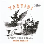 Tartini: violin sonata in g minor, b. g5 "the devil's trill"; variations on a theme of corelli; v... : Violin Sonata in G Minor, B. g5 "The Devil's Trill"; Variations on a Theme of Corelli; V cover image