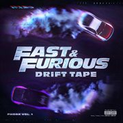 Fast & furious: drift tape [phonk vol 1] : Drift Tape [Phonk Vol 1] cover image