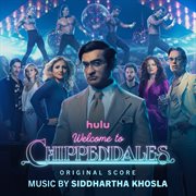 Welcome to chippendales [original score] : original score cover image
