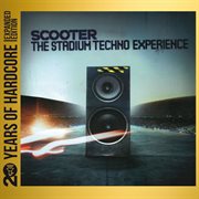 The stadium techno experience [20 years of hardcore expanded editon] cover image