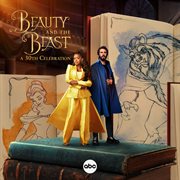 Beauty and the beast: a 30th celebration [original soundtrack] : A 30th Celebration [Original Soundtrack] cover image